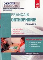 Couverture du livre « Objectif Concours Orthophonie Edition 2013 » de P.Perrine aux éditions Vernazobres Grego