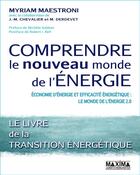 Couverture du livre « Comprendre le nouveau monde de l'énergie » de Jean-Marie Chevalier aux éditions Editions Maxima