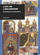 Couverture du livre « Les techniques de l'enluminure » de Aline Falco aux éditions Ulisse