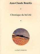 Couverture du livre « Chronique du bel été » de  aux éditions La Part Commune