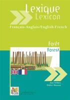 Couverture du livre « Lexique français-anglais ; lexicon english-french ; forêt ; forest » de Didier Masson et Ann Sellars aux éditions Educagri