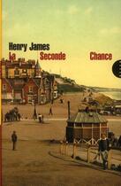 Couverture du livre « La seconde chance » de Henry James aux éditions Allia