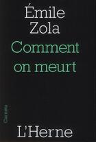 Couverture du livre « Comment On Meurt » de Émile Zola aux éditions L'herne