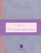 Couverture du livre « Cah.6 mes recettes charentaises » de Roudier V. aux éditions Bonneton