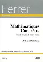 Couverture du livre « Cahiers de l'irem de bruxelles (les), n3 (2006) mathematiques concretes » de Daniel Justens aux éditions Cefal