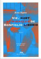 Couverture du livre « Vie, mort et miracles de Bonfiglio Liborio » de Remo Rapino aux éditions Michel De Maule