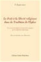 Couverture du livre « Le droit a la liberte religieuse dans la tradition de l'eglise » de Valuet O.S.B Basile aux éditions Sainte Madeleine