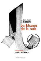 Couverture du livre « Barkhanes de la nuit » de Jean-Marie Simon aux éditions Voix D'encre