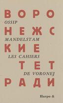 Couverture du livre « Les cahiers de Voronej » de Ossip Mandelstam aux éditions Harpo & Editions