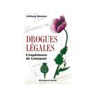 Couverture du livre « Drogues legales : l'experience de liverpool » de Antony Henman aux éditions Lezard