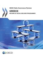 Couverture du livre « Greece: reform of social welfare programmes » de Ocde aux éditions Oecd