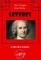 Couverture du livre « Lettres » de Jean-Jacques Rousseau aux éditions Ink Book