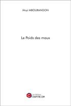 Couverture du livre « Le poids des maux » de Moyi Mbourangon aux éditions Chapitre.com