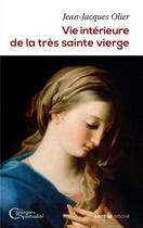 Couverture du livre « Vie intérieure de la très sainte vierge » de Jean-Jacques Olier aux éditions Artege