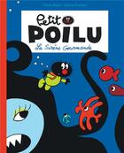 Couverture du livre « Petit Poilu t.1 : la sirène gourmande » de Pierre Bailly et Celine Fraipont aux éditions Dupuis Jeunesse