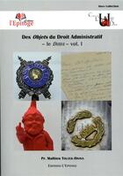 Couverture du livre « Des objets du droit administratif t.1 ; le Doda » de Mathieu Touzeil-Divina aux éditions Epitoge