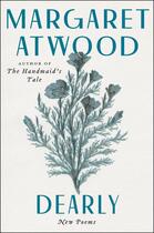 Couverture du livre « DEARLY - NEW POEMS » de Margaret Atwood aux éditions Ecco Press