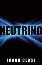 Couverture du livre « Neutrino » de Frank Close aux éditions Oup Oxford