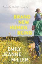 Couverture du livre « Brand New Human Being » de Miller Emily Jeanne aux éditions Houghton Mifflin Harcourt