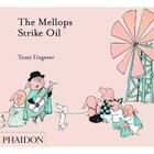 Couverture du livre « The mellops strike oil » de Tomi Ungerer aux éditions Phaidon Jeunesse
