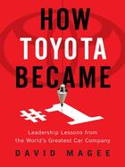 Couverture du livre « How Toyota Became #1 » de David Magee aux éditions Penguin Group Us