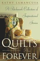 Couverture du livre « Quilts Are Forever » de Lamancusa Kathy aux éditions Touchstone