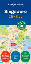 Couverture du livre « City map : Singapore City Map 2ed - anglais » de Lonely Planet aux éditions Lonely Planet France