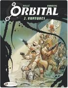 Couverture du livre « Orbital t.2 : ruptures » de Sylvain Runberg et Serge Pelle aux éditions Cinebook