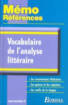 Couverture du livre « VOCABULAIRE DE L'ANALYSE LITTERAIRE » de Yves Bomati et Evelyne Amon aux éditions Bordas
