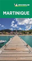 Couverture du livre « Le guide vert ; Martinique » de Collectif Michelin aux éditions Michelin