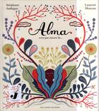 Couverture du livre « Alma n'est pas encore là » de Laurent Moreau et Stephane Audeguy aux éditions Gallimard-jeunesse