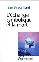 Couverture du livre « L'échange symbolique et la mort » de Jean Baudrillard aux éditions Gallimard