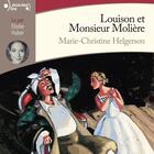 Couverture du livre « Louison et Monsieur Molière » de Marie-Christine Helgerson aux éditions Gallimard-jeunesse