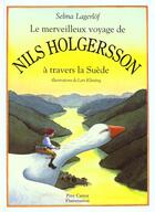 Couverture du livre « Le merveilleux voyage de Nils Holgersson à travers la Suède » de Selma Lagerlof et Lars Klinting aux éditions Pere Castor