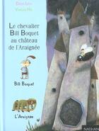 Couverture du livre « Le Chevallier Bill Boquet Au Chateau De L'Araignee » de Didier Levy et Vanessa Hié aux éditions Nathan