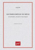 Couverture du livre « Temps forts du XXe siècle » de Marc Nouschi aux éditions Belin Education
