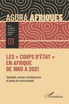 Couverture du livre « Les coups d'étaten Afrique de 1960 à 2021 : typologie, causes, conséquences et pistes de sortie durable » de Revue Congolaise De Sciences Politiques aux éditions L'harmattan