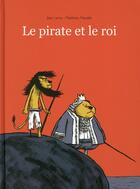 Couverture du livre « Le pirate et le roi » de Jean Leroy et Matthieu Maudet aux éditions Ecole Des Loisirs