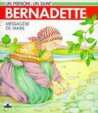 Couverture du livre « Bernadette, messagère de Marie » de Vandewalle/Gorde aux éditions Mame
