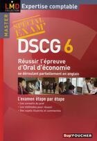 Couverture du livre « DSCG t.6 ; réussir l'épreuve orale d'économie partiellement en anglais » de Alain Burlaud aux éditions Foucher