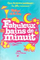 Couverture du livre « Fabuleux bains de minuit » de Melissa De La Cruz aux éditions Albin Michel Jeunesse