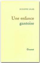 Couverture du livre « Une enfance gantoise » de Suzanne Lilar aux éditions Grasset