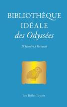 Couverture du livre « Bibliothèque idéale des Odyssées : d'Homère à Fortunat » de Claude Sintes aux éditions Belles Lettres