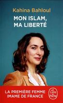 Couverture du livre « Mon islam, ma liberté » de Kahina Bahloul aux éditions Le Livre De Poche