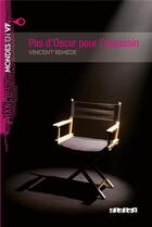 Couverture du livre « Pas d'oscar pour l'assassin » de Vincent Remede aux éditions Didier