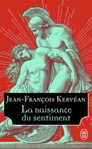 Couverture du livre « La naissance du sentiment » de Jean-Francois Kervean aux éditions J'ai Lu