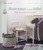 Couverture du livre « Bienvenue à mon bébé ; tout son univers à coudre » de Satomi Sakuma aux éditions Le Temps Apprivoise