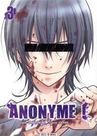Couverture du livre « Anonyme ! Tome 3 » de Yen Hioka et Chikara Kimizuka aux éditions Soleil