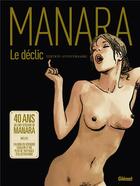 Couverture du livre « Le déclic : Intégrale Tomes 1 à 4 » de Milo Manara aux éditions Glenat