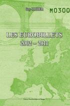 Couverture du livre « LES EUROBILLETS 2002-2011 CATALOGUE DE COTATION » de Guy Sohier aux éditions Martin Media